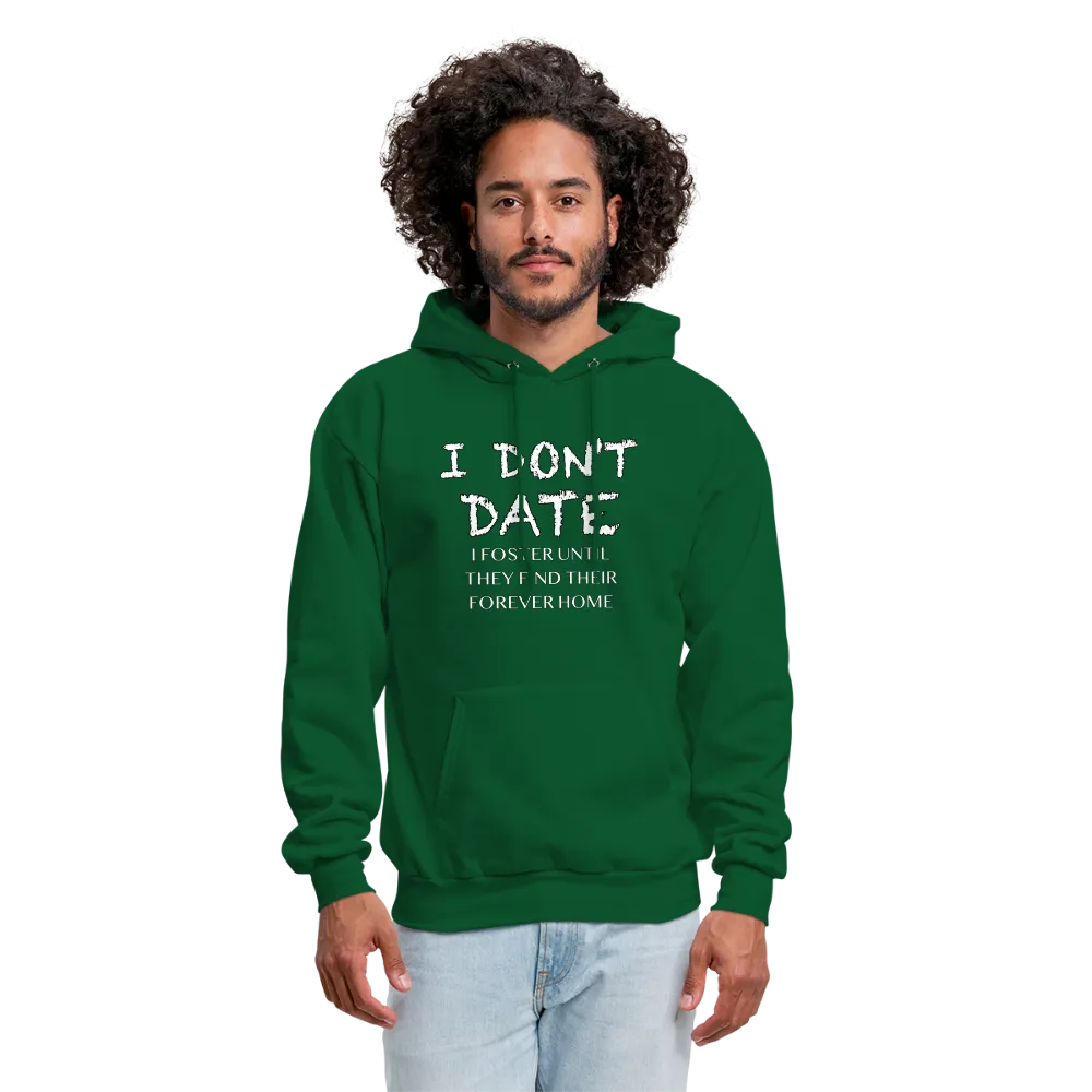 I Don't Date, I Foster Hoodie (Funny Dating Humor)