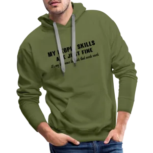 It's My Tolerance To Idiots That Needs Work Men’s Premium Hoodie