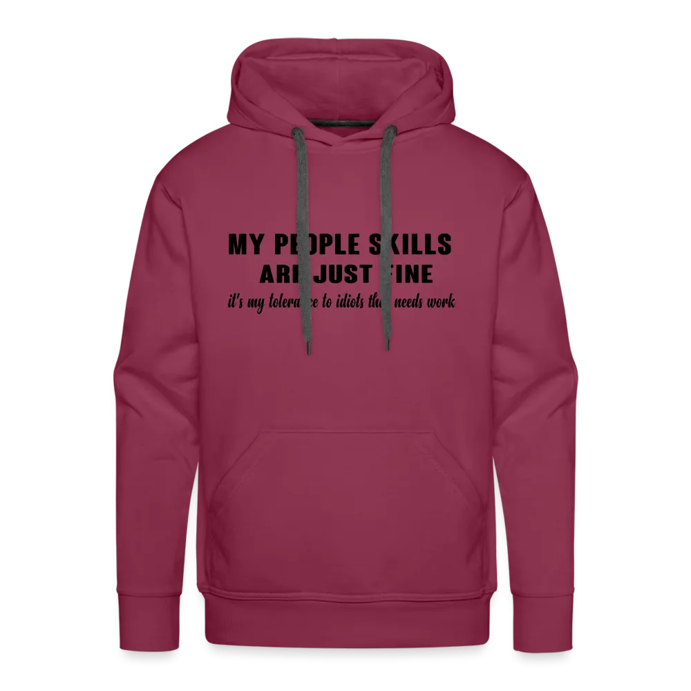 It's My Tolerance To Idiots That Needs Work Men’s Premium Hoodie